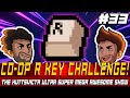 CO-OP R KEY CHALLENGE! - THUSMAS #33 (9/2/21)