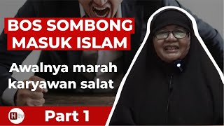 Berkat    Doa Karyawan  Yang   Dulu Sering Dimarahi.  Part 1