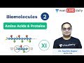 Biomolecules - Lecture 2 | Amino Acids & Proteins | Unacademy NEET | Biology | Sachin Sir