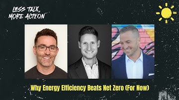 Why Energy Efficiency Beats Net Zero (For Now)