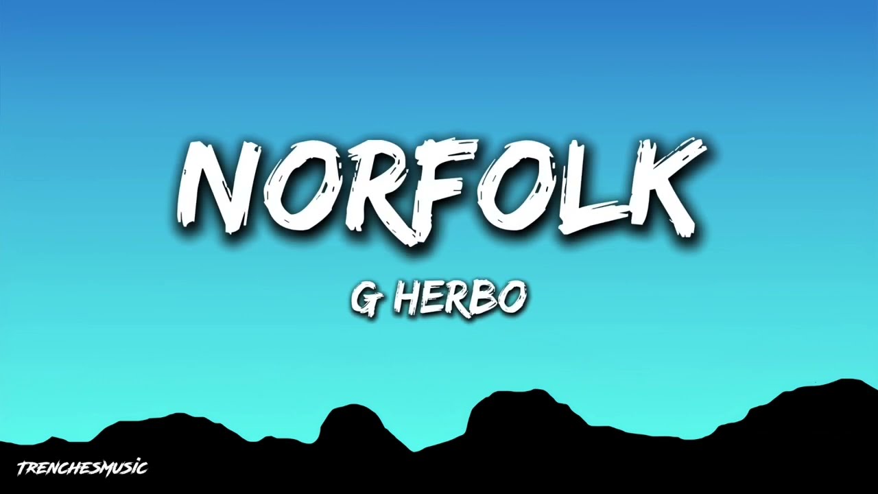 G Herbo - Norfolk (Lyrics)
