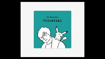 Ed Sheeran, Pokémon - Celestial (Instrumental) Ed Sheeran, Pokémon - Celestial (Instrumental)