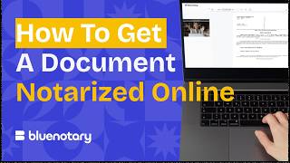 How to Get a Document Notarized Online | BlueNotary Signer Walkthrough How to Get a Document Notarized Online | BlueNotary Signer Walkthrough