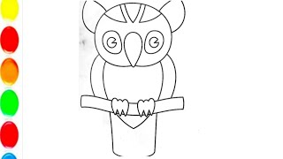 Owl Drawing ,Painting ,Colouring For Kids and Toddlers ||Owl Drawing ||Bird Drawing ||