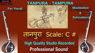 Tanpura-Tampura Scale -C Meditation And Riyaz Best Sound Of Tanpura, Vocal रयज क लए उततम