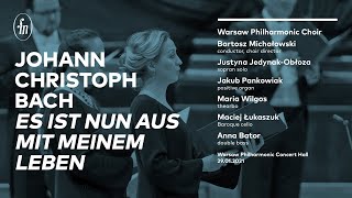 J.Ch. Bach - Es ist nun aus mit meinem Leben (Warsaw Philharmonic Choir, Bartosz Michałowski)