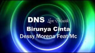 DNS Live Musik Birunya Cinta duet Sadis Dessy Morena dgn MC DNS