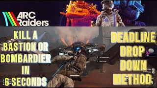 ARC Raiders 💀 Bombardier Bastion Takedown 🥷 Deadline DropDown Method 💥 in 6 Seconds