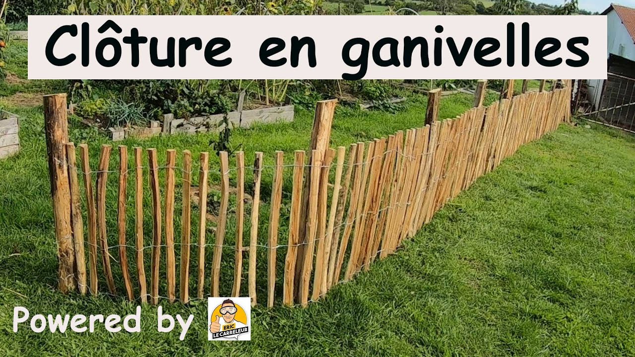 Je pose une clôture en GANIVELLES!