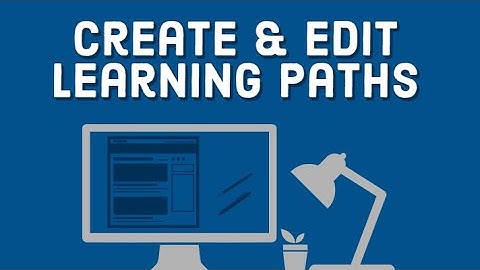 LinkedIn Learning How To: Create & Edit Learning Paths