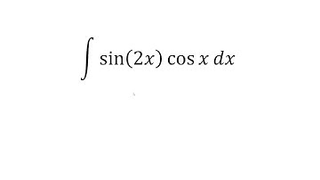 Integral sin(2x)cosx