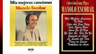 Manolo Escobar - Mis mejores canciones - Colección Long Plays
