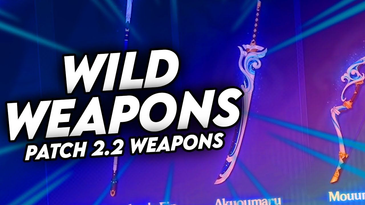 HUGE BURSTS! NEW 4 Star & 5 Star Genshin Impact Weapon | Patch 2.2 Leaks /  Abilities & More! - YouTube