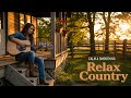 Country Songs Playlist | Best Relaxing Country Music for Calm Nights and Cozy Moments