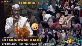 CERAMAH LUCU‼️KH MUNAWAR HALILI - PHBI Link Jaha / Terbaru 2024