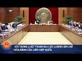 Xây Dựng Luật Tham Gia Lực Lượng Gìn Giữ Hòa Bình Của Liên Hợp Quốc Cổng Thông Tin Quốc Hội Xây Dựng Luật Tham Gia Lực Lượng Gìn Giữ Hòa Bình Của Liên Hợp Quốc Cổng Thông Tin Quốc Hội