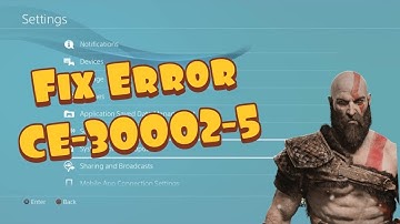 How To Fix PS4 Error CE-30002-5
