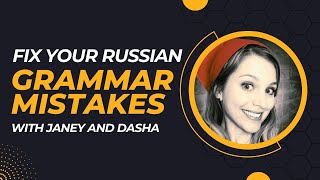 MOST COMMON MISTAKES IN RUSSIAN made by English speakers. Russian conversation with Janey from USA