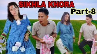 SIKHLA KHORA//kaubru comedy Short film//(Part-8)