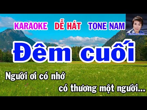 Karaoke Đêm Cuối Tone Nam - Karaoke  Đêm Cuối  Tone Nam  Nhạc Sống  gia huy beat