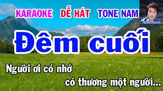 Video thumbnail of "Karaoke  Đêm Cuối  Tone Nam  Nhạc Sống  gia huy beat"