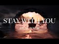 STAY WITH YOU (feat Melissa Ledezma) [Official Visualizer with lyrics]