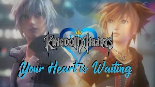 【GMV】Your Heart is Waiting ♥ │ Kingdom Hearts