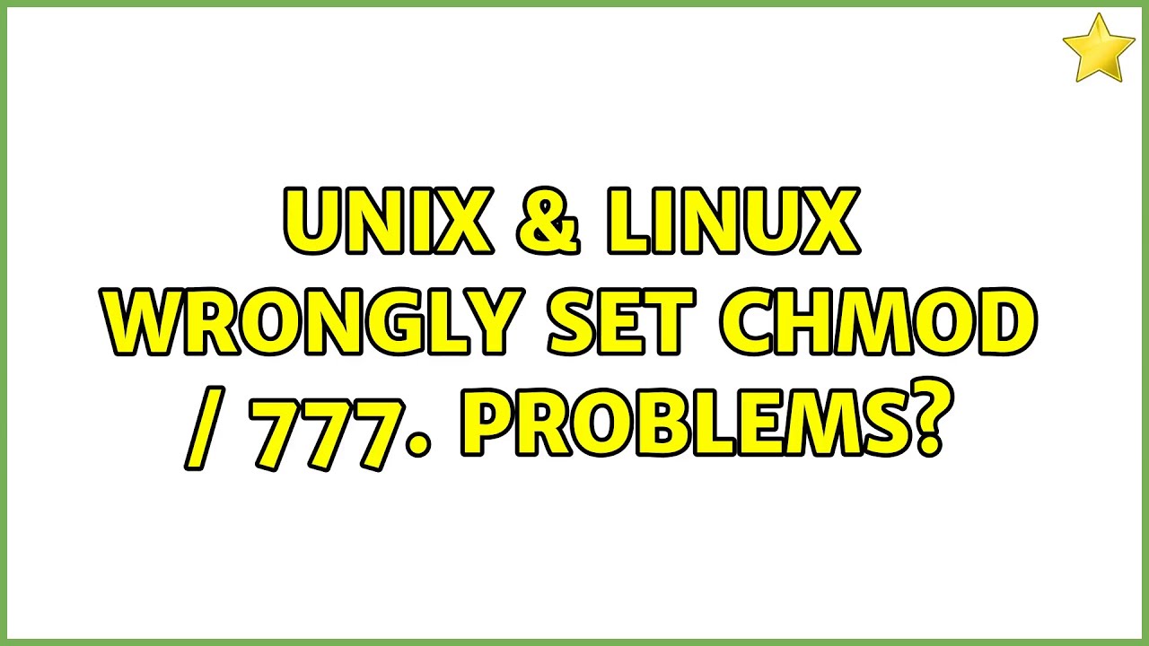 Unix Linux Wrongly Set Chmod 777 Problems 4 Solutions Youtube