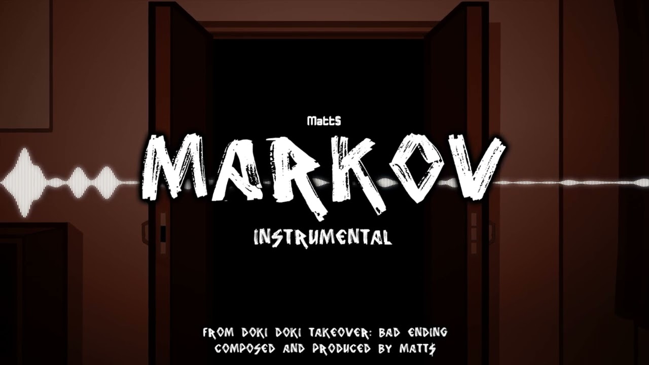 Markov (Instrumental) - Doki Doki Takeover BAD ENDING OST