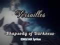 Versailles - Rhapsody of Darkness (English/Arabic lyrics - مترجمة )