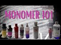 LET'S TALK MONOMER! SMELL, DRYING TIMES, FAVORITES & MMA