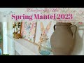 Spring Mantel| Decorate with Me