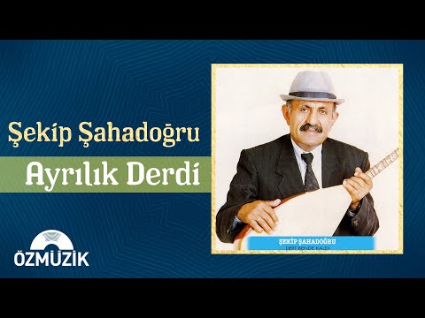 Şekip Şahadoğru - Ayrılık Derdi (Official Audio)