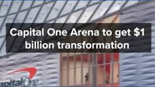 Capital One Arena to get $1 billion transformation