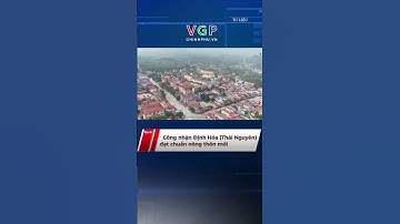 Công nhận Định Hóa (Thái Nguyên) đạt chuẩn nông thôn mới