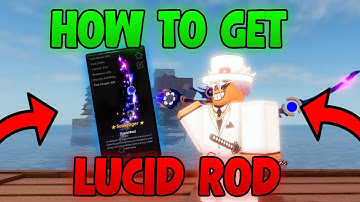 How to Get the LUCID ROD in Fisch – How to Get LUCID ROD (Roblox Fisch) | Lucid Rod Guide Fisch