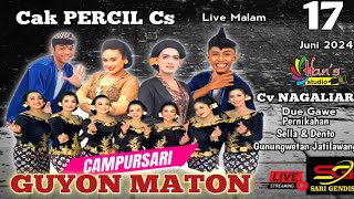 LIVE GUYON MATON - CAK. PERCIL CS  - DI RUMAH BOS NASWIN CV. NAGA LIAR