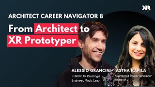 Career Navigator 8 From Architect to XR Prototyper  - XR Bootcamp