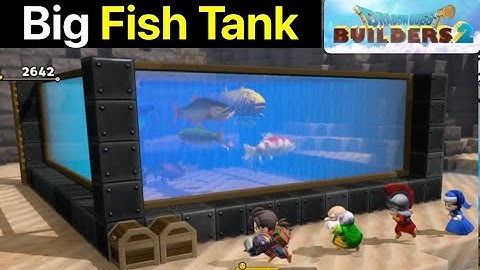 Dragon Quest Builders 2: How to Build Large Fish Tank (needs Aquarium DLC)