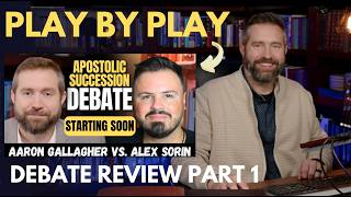 Does The Bible Teach Apostolic Succession? Debate Review Part 1! Gallagher vs. Sorin