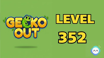 Gecko Out level 352｜章魚Game館 Octopus Game Room