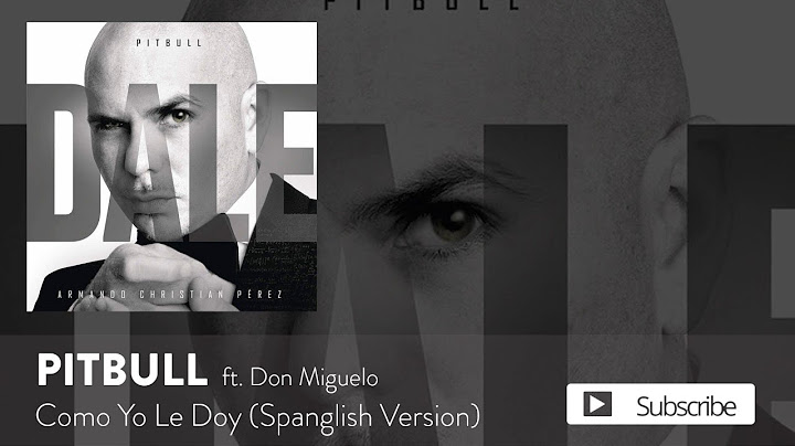 Pitbull - Como Yo Le Doy (Spanglish Version) ft. Don Miguelo [Official Audio]