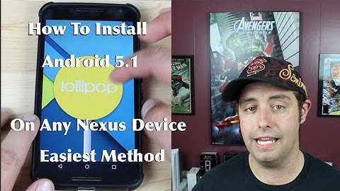 How To Install Android 5.1 Official Stock Rooted Nexus 6 4 5 7 9 10 [EASIEST METHOD]