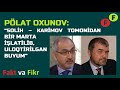 Pölat Oxunov: “Solih – Karimov tomonidan bir marta işlatilib, uloqtirilgan buyum”