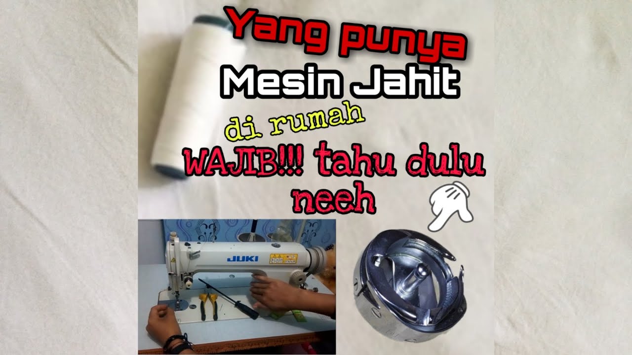TUTORIAL CARA MEMPERBAIKI MESIN JAHIT STEP BY STEP 