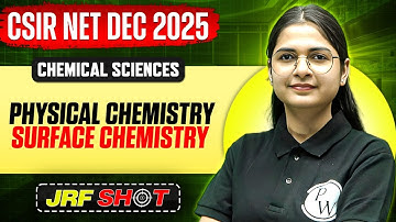 CSIR NET Dec 2025 | Physical Chemistry | Surface Chemistry | CSIR NET Chemical Sciences | PW
