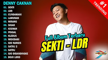 DENNY CAKNAN - SEKTI ll FULL ALBUM TERBARU 2024