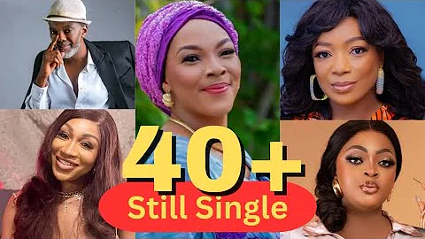 Popular Nollywood Stars Who Over 40  Old And Not Married