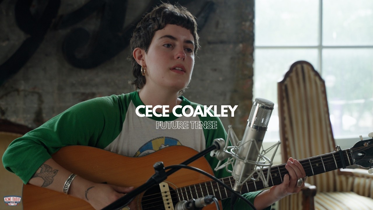 Cece Coakley - "Future Tense" - Acme Radio Session adlı videoyu YouTube'da izle Cece Coakley - "Future Tense" - Acme Radio Session adlı videoyu YouTube'da izle