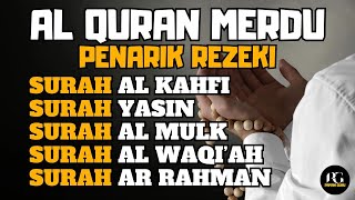 MUROTTAL PAGI PENARIK REZEKI DARI PENJURU ARAH | Surah Al Kahfi, Yasin,Al Mulk, Al Waqiah, Ar Rahman